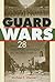 Guard Wars: The 28th Infantry Division in World War II