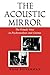 The Acoustic Mirror by Kaja Silverman