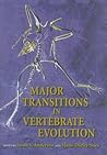 Major Transitions in Vertebrate Evolution (Life of the Past)