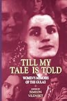 Till My Tale Is Told by Simeon Vilensky