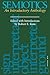 Semiotics: An Introductory Anthology (Advances in Semiotics)