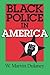Black Police in America (Blacks in the Diaspora)