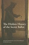 The Hidden History of the Secret Ballot