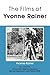 The Films of Yvonne Rainer by Yvonne Rainer