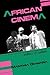 African Cinema: Politics an...