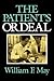 The Patient's Ordeal (Medical Ethics)