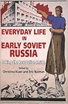 Everyday Life in Early Soviet Russia by Christina Kiaer