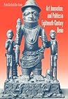 Art, Innovation, and Politics in Eighteenth-Century Benin