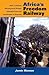 Africa's Freedom Railway: How a Chinese Development Project Changed Lives and Livelihoods in Tanzania