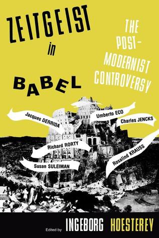 Zeitgeist in Babel: The Postmodernist Controversy (Paperback)
