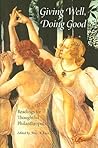 Giving Well, Doing Good: Readings for Thoughtful Philanthropists (Philanthropic and Nonprofit Studies)