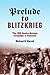 Prelude to Blitzkrieg: The ...