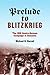 Prelude to Blitzkrieg by Michael B. Barrett