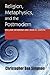 Religion, Metaphysics, and the Postmodern: William Desmond and John D. Caputo (Philosophy of Religion)