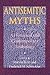 Antisemitic Myths: A Histor...