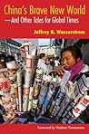 China's Brave New World: And Other Tales for Global Times