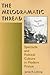 The Melodramatic Thread: Spectacle and Political Culture in Modern France (Interdisciplinary Studies in History)