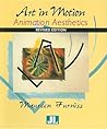 Art in Motion, Revised Edition: Animation Aesthetics