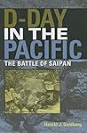 D-Day in the Pacific by Harold J. Goldberg