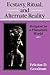 Ecstasy, Ritual, and Alternate Reality by Felicitas D. Goodman