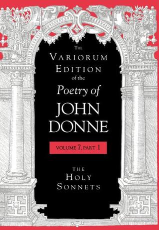 The Variorum Edition of the Poetry of John Donne: Volume 7: Divine Poems