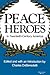 Peace Heroes in Twentieth-Century America