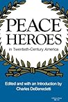 Peace Heroes in Twentieth-Century America