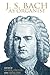 J. S. Bach as Organist: His...