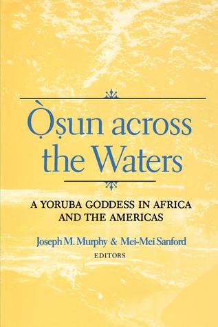 Osun Across the Waters : A Yoruba Goddess in (Paperback)