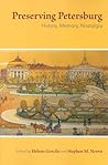 Preserving Petersburg: History, Memory, Nostalgia