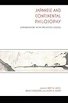 Japanese and Continental Philosophy: Conversations with the Kyoto School (Studies in Continental Thought)