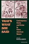 That's What She Said by Rayna Green