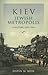 Kiev, Jewish Metropolis: A History, 1859-1914