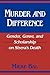 Murder and Difference: Gend...