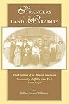 Strangers in the Land of Paradise: Creation of an African American Community in Buffalo, New York, 1900-1940