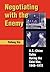 Negotiating with the Enemy: U.S.-China Talks During the Cold War, 1949-1972