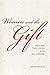 Women and the Gift by Morny Joy