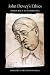 John Dewey's Ethics: Democr...