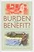 Burden or Benefit? by Helen Gilbert