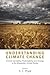 Understanding Climate Chang...