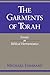 The Garments of Torah by Michael Fishbane