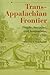Trans-Appalachian Frontier:...