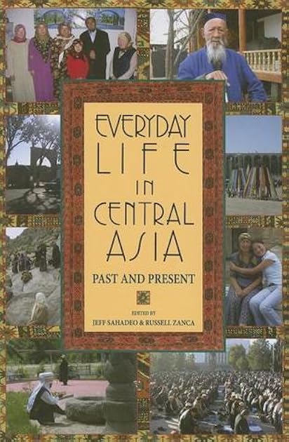 Everyday Life in Central Asia: Past and Present