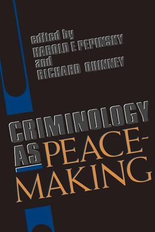 Criminology as Peacemaking (Paperback)