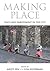 Making Place: Space and Emb...