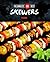 The World's 60 Best Skewers...period. (The World's 60 Best Collection)