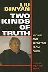 Two Kinds of Truth by Liu Binyan