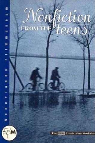 Nonfiction from the Teens: The 1994 Amsterdam Workshop