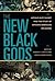 The New Black Gods by Edward E. Curtis IV