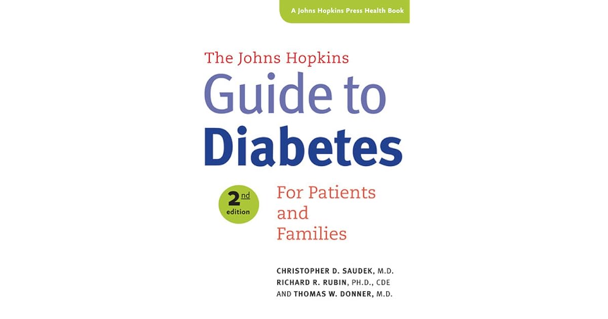 The Johns Hopkins Guide to Diabetes For Patients and Families by
